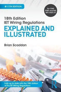 IET Wiring Regulations: Explained and Illustrated 11th Edition