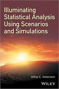 Illuminating Statistical Analysis Using Scenarios And Simulations
