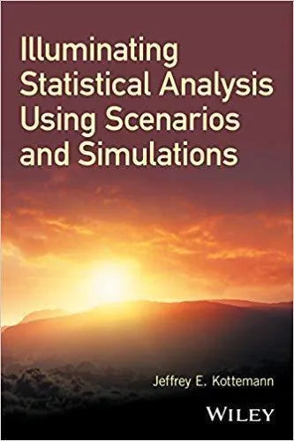 Illuminating Statistical Analysis Using Scenarios And Simulations