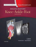 Imaging Anatomy Knee Ankle Foot 2Nd Edition