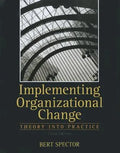 Implementing Organizational Change 3Rd Edition