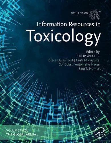 Information Resources In Toxicology Volume 1 Background Resources And Tools 5Th Edition
