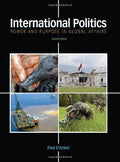 International Politics Power And Purpose In Global Affairs 2Nd Edition