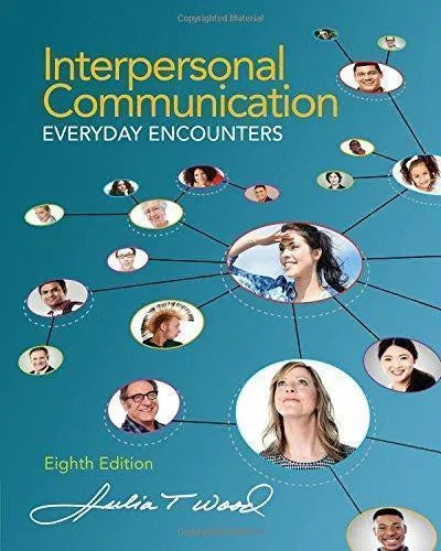 Interpersonal Communication Everyday Encounters 8Th Edition