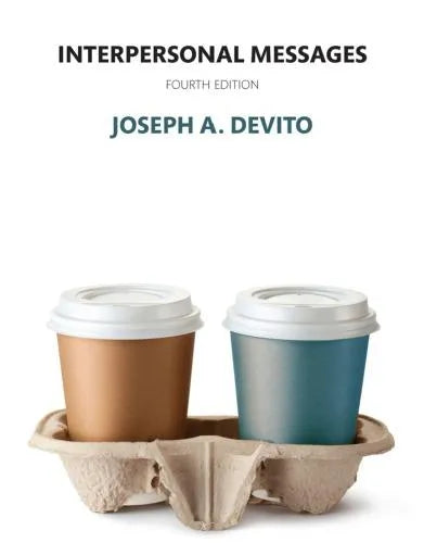 Interpersonal Messages 4Th Edition