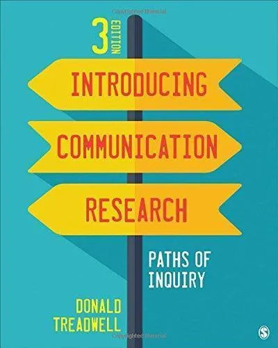 Introducing Communication Research Paths Of Inquiry 3Rd Edition