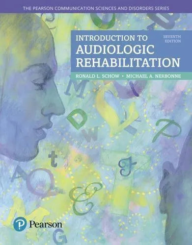 Introduction To Audiologic Rehabilitation 7Th Edition