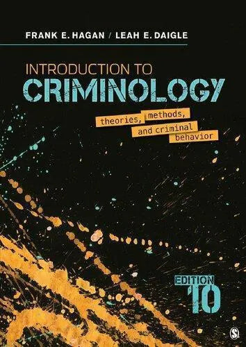 Introduction To Criminology Theories Methods And Criminal Behavior 10Th Edition