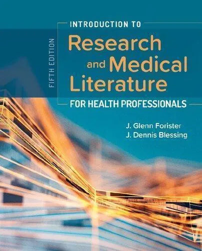 Introduction To Research And Medical Literature For Health Professionals 5Th Edition