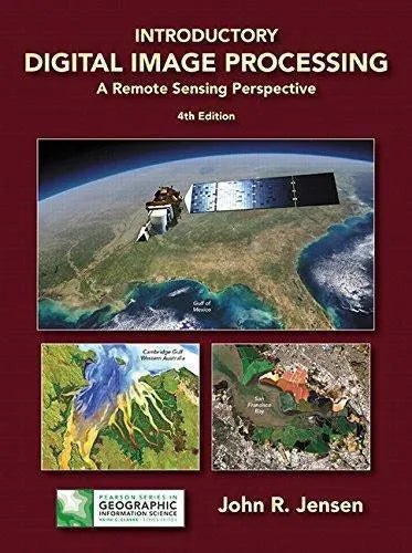 Introductory Digital Image Processing A Remote Sensing Perspective 4Th Edition