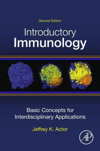 Introductory Immunology Basic Concepts For Interdisciplinary Applications 2Nd Edition
