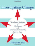 Investigating Change Web Based Analyses Of Us Census And American Community Survey Data