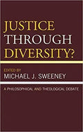 Justice Through Diversity A Philosophical And Theological Debate