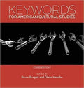 Keywords For American Cultural Studies 3Rd Edition