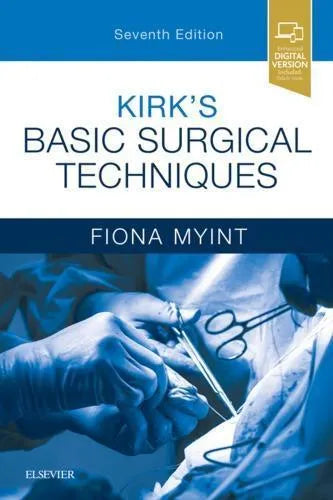 Kirks Basic Surgical Techniques 7Th Edition