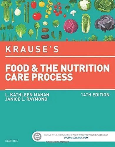 Krauses Food The Nutrition Care Process 14Th Edition