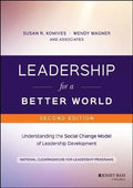 Leadership For A Better World Understanding The Social Change Model Of Leadership Development 2Nd Edition