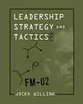 Leadership Strategy And Tactics Field Manual