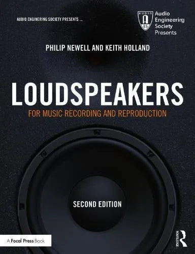 Loudspeakers For Music Recording And Reproduction 2Nd Edition