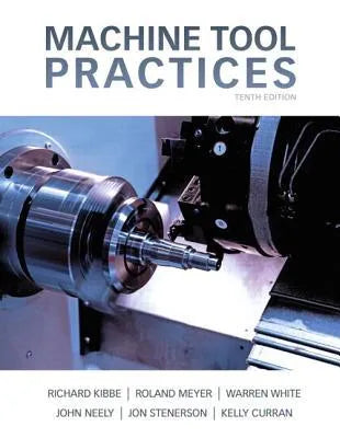 Machine Tool Practices 10Th Edition