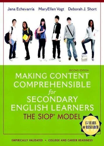 Making Content Comprehensible For Secondary English Learners The Siop Model 2Nd Edition