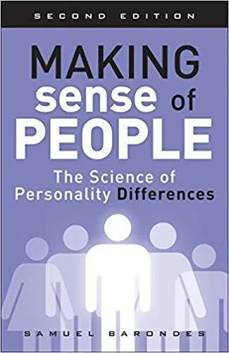Making Sense Of People The Science Of Personality Differences 2Nd Edition