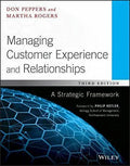 Managing Customer Experience And Relationships A Strategic Framework 3Rd Edition
