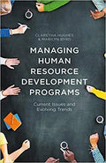 Managing Human Resource Development Programs Current Issues And Evolving Trends