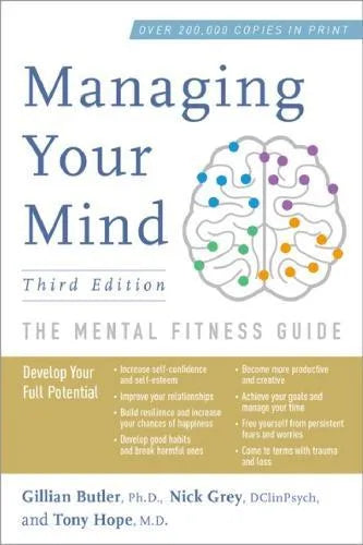 Managing Your Mind The Mental Fitness Guide 3Rd Edition