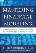 Mastering Financial Modeling A Professionals Guide To Building Financial Models In Excel