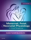 Maternal Fetal Neonatal Physiology A Clinical Perspective 5Th Edition