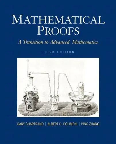 Mathematical Proofs A Transition To Advanced Mathematics 3Rd Edition