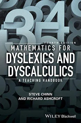 Mathematics For Dyslexics And Dyscalculics A Teaching Handbook