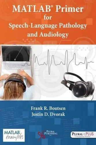 Matlab Primer For Speech Language Pathology And Audiology