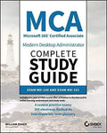Mca Modern Desktop Administrator Complete Study Guide Exam Md 100 And Exam Md 101
