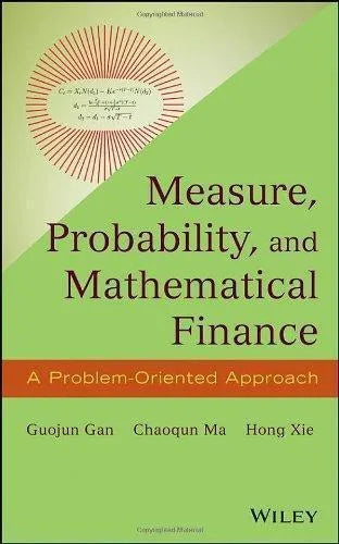 Measure Probability And Mathematical Finance A Problem Oriented Approach