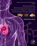 Medical Empathy Pharmacological Systems And Treatment Strategies In Integrative Cardiovascular Chinese Medicine Volume 2