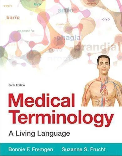 Medical Terminology A Living Language 6Th Edition