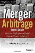 Merger Arbitrage How To Profit From Global Event Driven Arbitrage 2Nd Edition