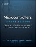 Microcontrollers From Assembly Language To C Using The Pic24 Family 2Nd Edition