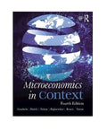 Microeconomics In Context Fourth 4Th Edition