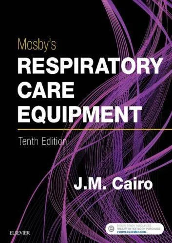 Mosbys Respiratory Care Equipment 10th Edition