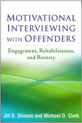 Motivational Interviewing With Offenders Engagement Rehabilitation And Reentry