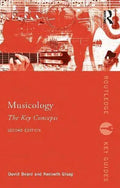 Musicology The Key Concepts Routledge Key Guides 2Nd Edition