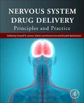 Nervous System Drug Delivery Principles And Practice