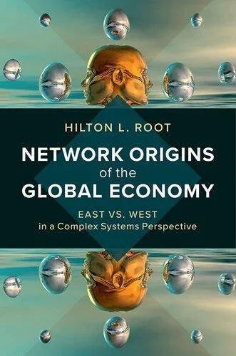 Network Origins Of The Global Economy East Vs West In A Complex Systems Perspective