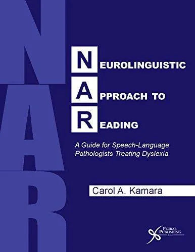 Neurolinguistic Approach To Reading A Guide For Speech Language Pathologists Treating Dyslexia