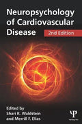 Neuropsychology Of Cardiovascular Disease 2Nd Edition