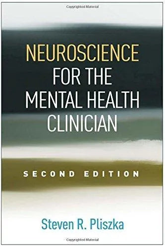 Neuroscience For The Mental Health Clinician 2Nd Edition