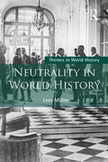 Neutrality In World History Series Themes In World History